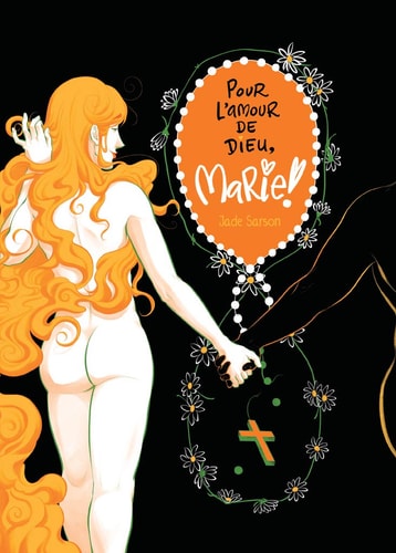 POUR L'AMOUR DE DIEU, MARIE !, de Jade Sarson | portada del libro
