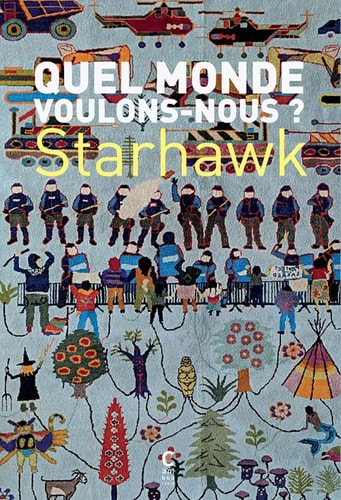 QUEL MONDE VOULONS-NOUS, de Starhawk | portada del libro