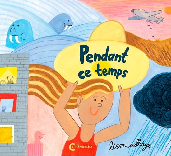 PENDANT CE TEMPS, de Lisen Adbåge | portada del libro