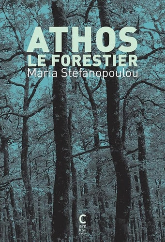 ATHOS LE FORESTIER, de Maria Stephanopoulou | portada del libro