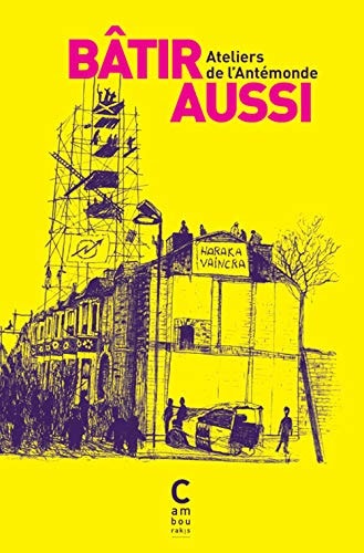 BATIR AUSSI, de Ateliers de l'Antémonde | portada del libro