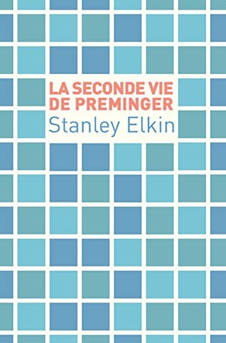 LA SECONDE VIE DE PREMINGER, de Stanley Elkin | portada del libro