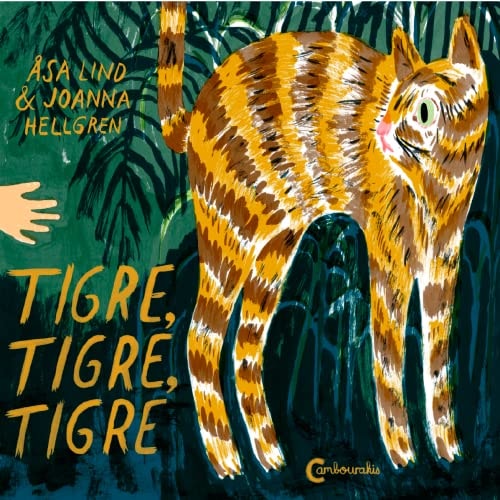 TIGRE TIGRE TIGRE, de Åsa Lind | portada del libro