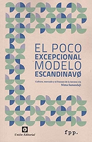 Scandinavian Unexceptionalism, de Nima Sanandaji | portada del libro