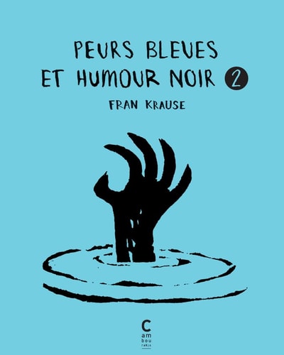 PEURS BLEUES ET HUMOUR NOIR VOL 2, de Fran Krause | portada del libro