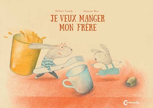 JE VEUX MANGER MON FRERE, de Hélène Gaudy | portada del libro