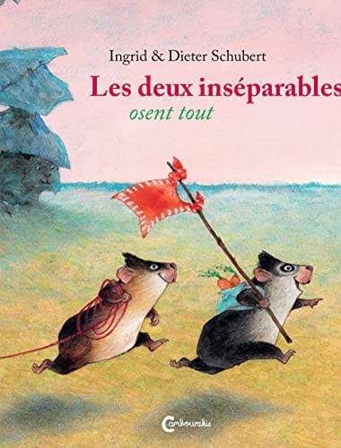 LES DEUX INSEPARABLES OSENT TOUT, de Ingrid Schubert | portada del libro