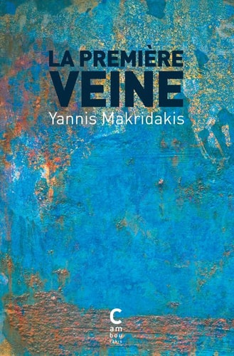 LA PREMIERE VEINE, de Yannis Makridakis | portada del libro