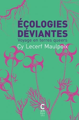 ECOLOGIES DEVIANTES POCHE, de Cyril Lecerf Maulpoix | portada del libro
