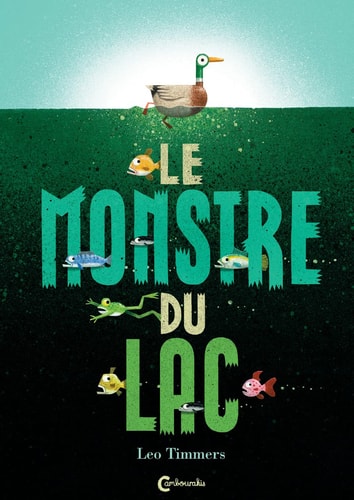 LE MONSTRE DU LAC, de Leo Timmers | portada del libro