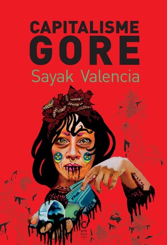 CAPITALISME GORE, de Sayak Valencia | portada del libro