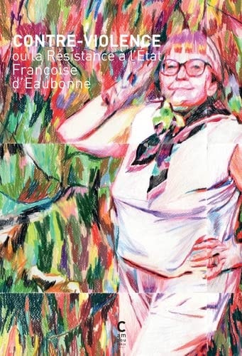 CONTRE VIOLENCE, de Françoise d' Eaubonne | portada del libro