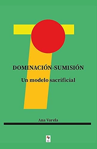 DOMINACION SUMISION, de VARELA ECHEVERRIA | portada del libro