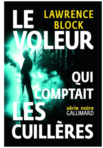 LE VOLEUR QUI COMPTAIT LES CUILLERES, de Lawrence Block | portada del libro