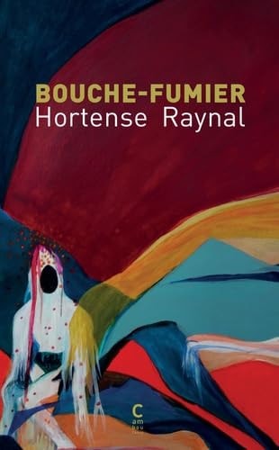 Bouche Fumier, de Hortense Raynal | portada del libro