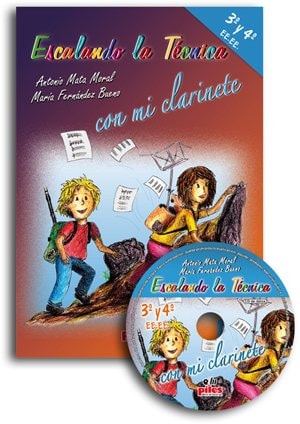 ESCALANDO LA TéCNICA CON MI CLARINETE, 3 Y 4 E.E.E.E., de MATA y FERNANDEZ | portada del libro