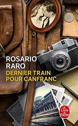 DERNIER TRAIN POUR CANFRANC, de Rosario Raro | portada del libro