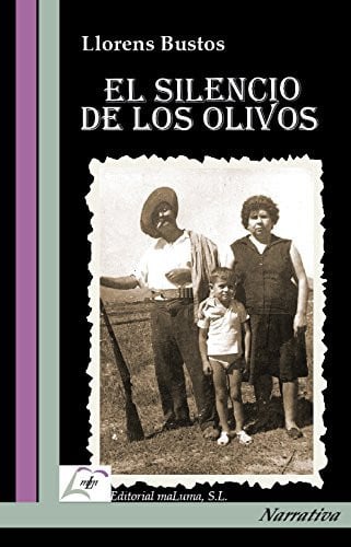 El silencio de los olivos, de BUSTOS FERNANDEZ | portada del libro