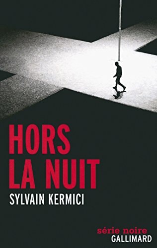 HORS LA NUIT, de Sylvain Kermici | portada del libro