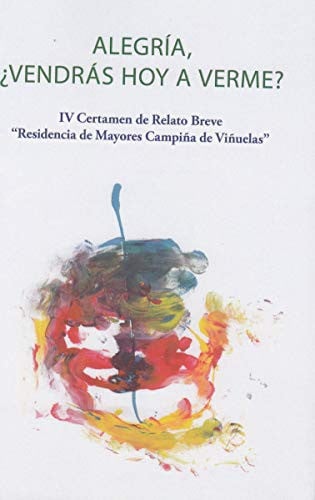 ALEGRÍA, ¿VENDRÁS HOY A VERME? | portada del libro