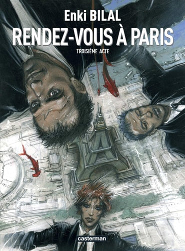 MONSTRE T3 RENDEZ-VOUS A PARIS TROISIEME ACTE, de Enki Bilal | portada del libro