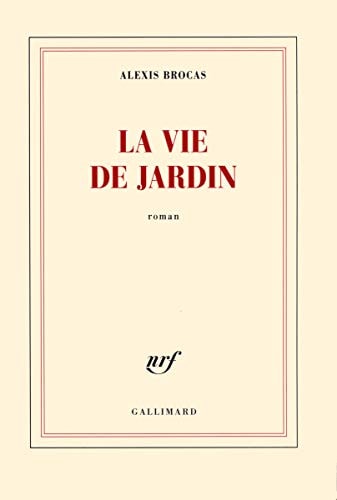 LA VIE DE JARDIN, de Alexis Brocas | portada del libro