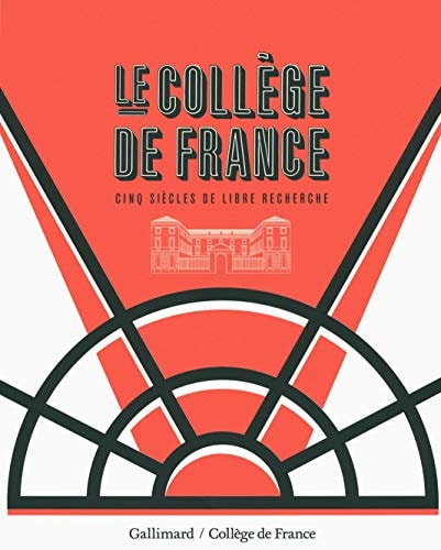 LE COLLEGE DE FRANCE, de Antoine Compagnon | portada del libro