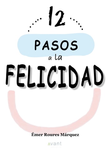 12 PASOS A LA FELICIDAD, de Roures Márquez | portada del libro