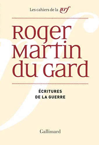 ECRITURES DE LA GUERRE, de Martin du Gard | portada del libro