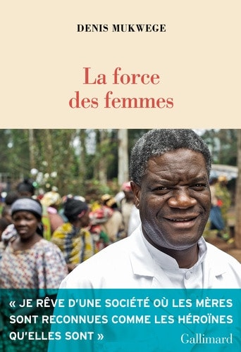 LA FORCE DES FEMMES, de Denis Mukwege | portada del libro