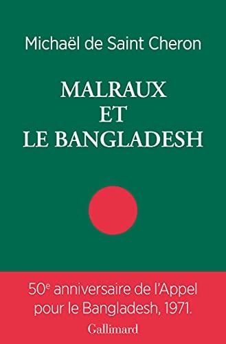 MALRAUX ET LE BANGLADESH, de Michaël de Saint-Cheron | portada del libro