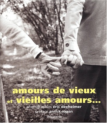AMOURS DE VIEUX ET VIEILLES AMOURS..., de DEXHEIMER | portada del libro