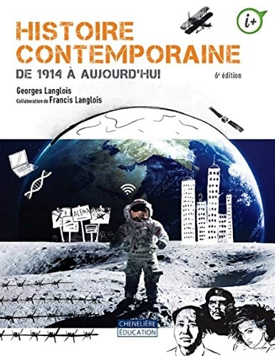 HISTOIRE CONTEMPORAINE. DE 1914 A AUJOURD'HUI 6E ED, de Georges Langlois | portada del libro