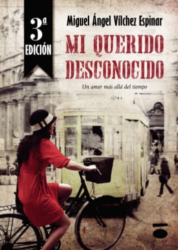 MI QUERIDO DESCONOCIDO, de VíLCHEZ ESPINAR | portada del libro