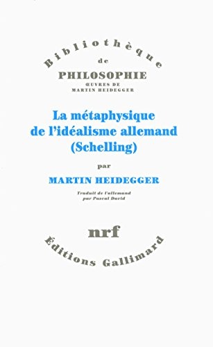 LA METAPHYSIQUE DE L'IDEALISME ALLEMAND, de Martin Heidegger | portada del libro