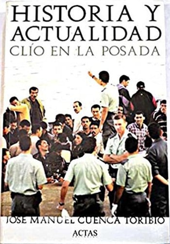 HISTORIA Y ACTUALIDAD, de CUENCA TORIBIO | portada del libro