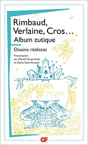 LBUM ZUTIQUE, de RIMBAUD#VERLAINE#CROS#NOUVEAU ARTUR#PAUL | portada del libro