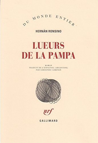 LUEURS DE LA PAMPA, de Hernán Ronsino | portada del libro