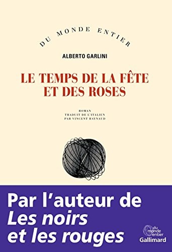 LE TEMPS DE LA FETE ET DES ROSES, de Alberto Garlini | portada del libro