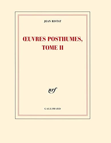 OEUVRES POSTHUMES TOME II, de Jean Ristat | portada del libro
