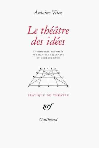LE THEATRE DES IDEES, de Antoine Vitez | portada del libro