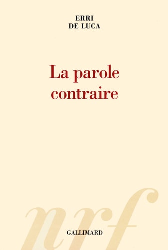 LA PAROLE CONTRAIRE, de Erri De Luca | portada del libro