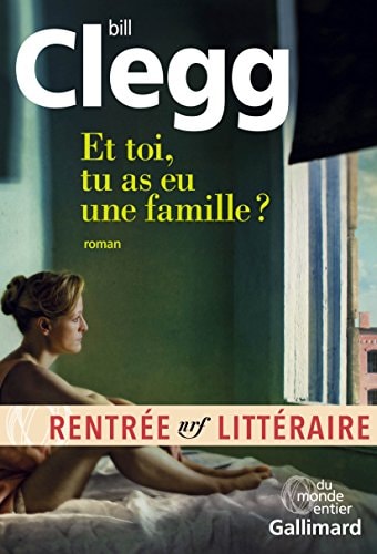 Et toi, tu as eu une famille ?, de Bill Clegg | portada del libro