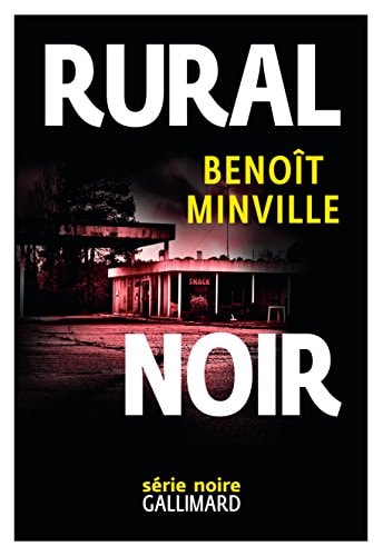 RURAL NOIR, de Benoît Minville | portada del libro
