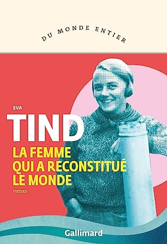 FEMME QUI A RECONSTITUE LE, de Eva Tind | portada del libro