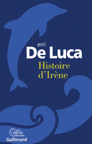 HISTOIRE D'IRENE, de Erri De Luca | portada del libro