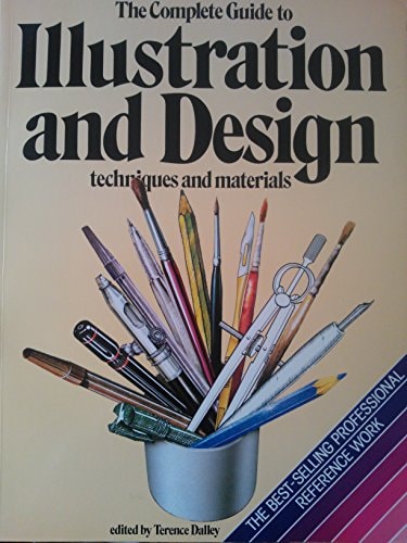 COMPLETE GUIDE TO ILLUSTRATION & DESIGN TECHNIQUES, de Terence Dalley | portada del libro