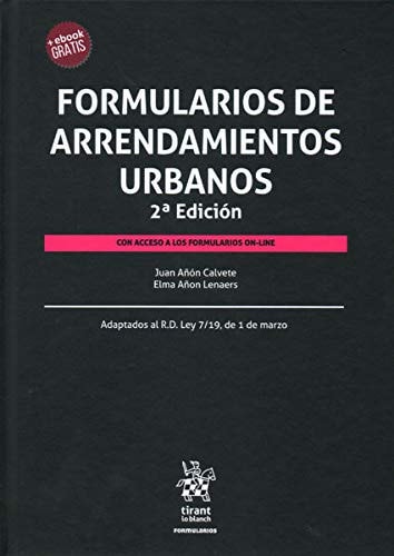 Formularios de Arrendamientos Urbanos 2ª Edición 2019, de Añón Calvete | portada del libro