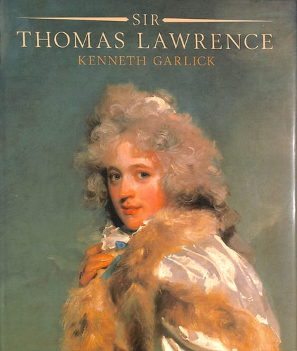 SIR THOMAS LAWRENCE, de GARLICK K | portada del libro