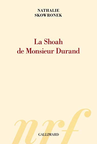 LA SHOAH DE MONSIEUR DURAND, de Nathalie Skowronek | portada del libro